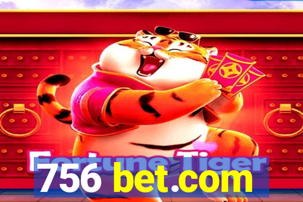 756 bet.com